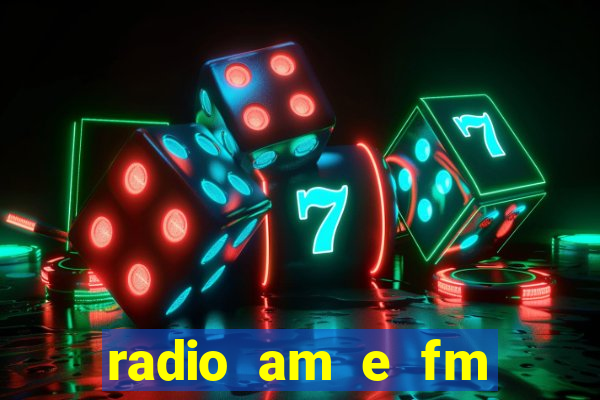 radio am e fm casas bahia